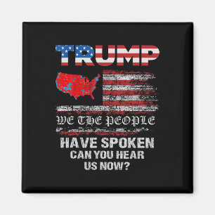 Wir, die Menschen haben gesprochen T-Shirt USA Wah Magnet