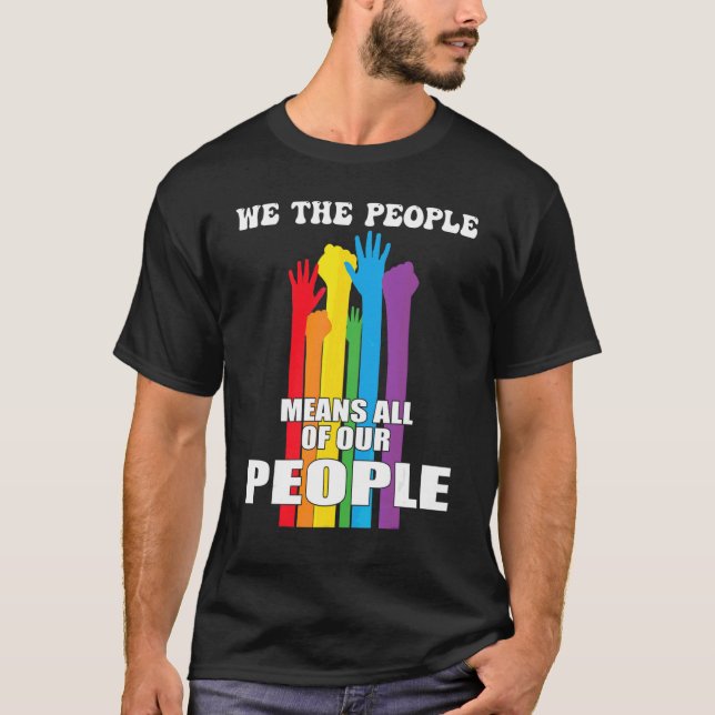 Wir, die Menschen, meinen alle unsere Leute, T-Shirt (Vorderseite)