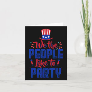 Wir, die Menschen möchten Party 4. Juli unabhängig Karte