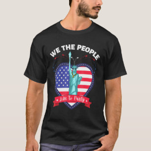 Wir, die Menschen mögen Party Freiheitsstatue Swag T-Shirt