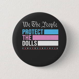 Wir, die Menschen, schützen die Dollars LGBT Trans Button