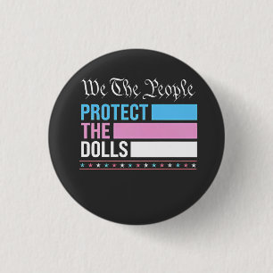 Wir, die Menschen, schützen die Dollars LGBT Trans Button