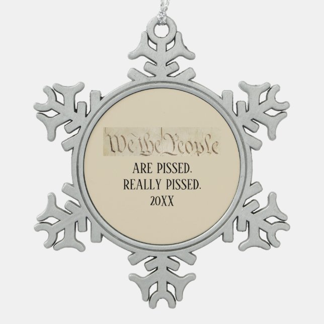 Wir, die Menschen sind verfassungswidrig Snowflake Schneeflocken Zinn-Ornament (Vorderseite)