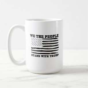 Wir, die Menschen, stehen mit Trump-Unterstützung Kaffeetasse
