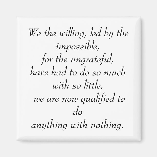 Wir, die Willigen, geführt von dem Unmöglichen, fü Magnet (Vorne)