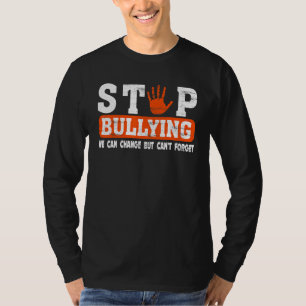 Wir dürfen nicht länger schikanieren, wir können u T-Shirt