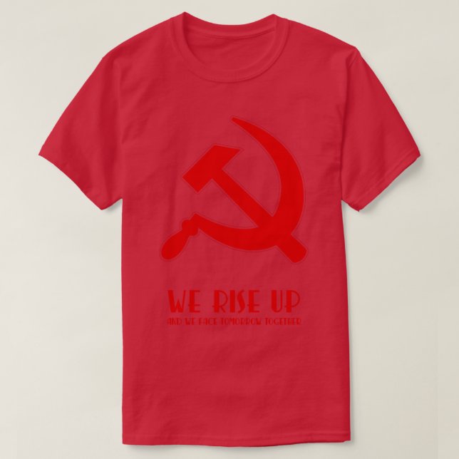 Wir erheben Hammer und Sichel Protest T-Shirt (Design vorne)