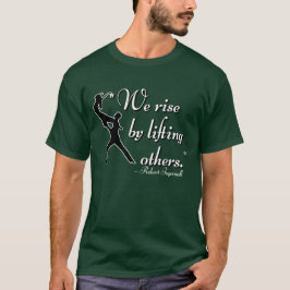 Wir erheben uns, indem wir andere aufheben T-Shirt