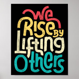 Wir erheben uns, indem wir andere erheben - Motivi Poster