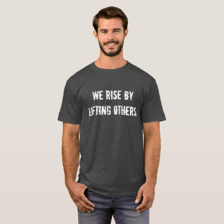 Wir erhöhen uns um das Anheben andere T-Shirt