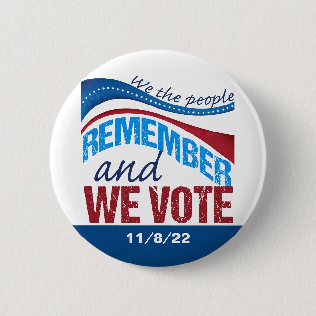 Wir erinnern uns an die Abstimmung 8. November 202 Button (Vorderseite)