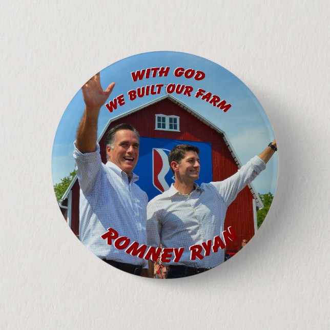 WIR ERRICHTETEN UNSEREN BAUERNHOF Romney Ryan Button (Vorderseite)