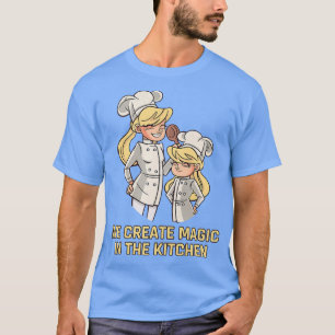 Wir erschaffen Magie in der Küchenküche T-Shirt