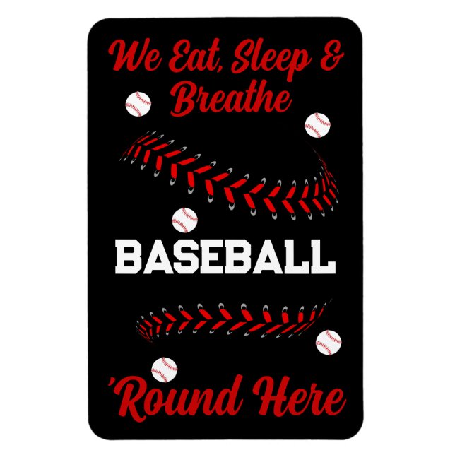 Wir essen, schlafen und atmen hier die Baseballrun Magnet (Vertikal)