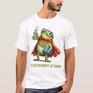 Wir Experimentieren , Bis Hin Zum Experiment Natur T-Shirt