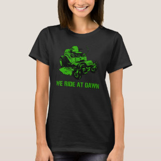 Wir fahren am Morgenmäher T-Shirt