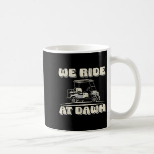Wir fahren bei Morgendämmerung Golf Car Angebot fü Kaffeetasse