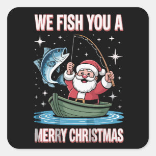 Wir fischen Ihnen ein frohes Weihnachten Fischer W Quadratischer Aufkleber