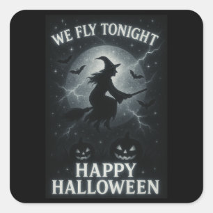 Wir fliegen heute Abend Platinum/Black Halloween S Quadratischer Aufkleber