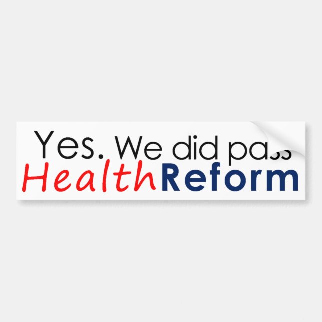 Wir führten Gesundheits-Reform (Autoaufkleber) Autoaufkleber (Vorne)