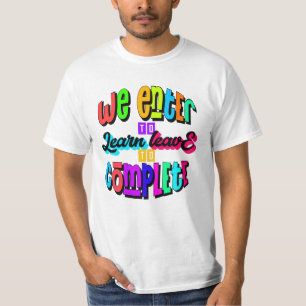 Wir geben ein, um zu lernen Verlassen, um zu vervo T-Shirt