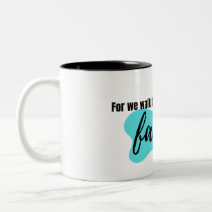 "Wir gehen durch Glauben" Bibelverse Zweifarbige Tasse