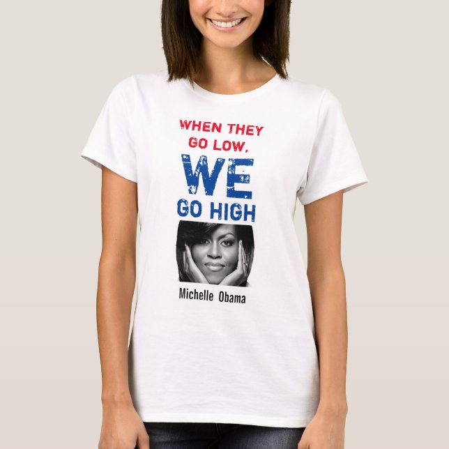 Wir gehen - Michelle Obama auf HI T-Shirt (Vorderseite)