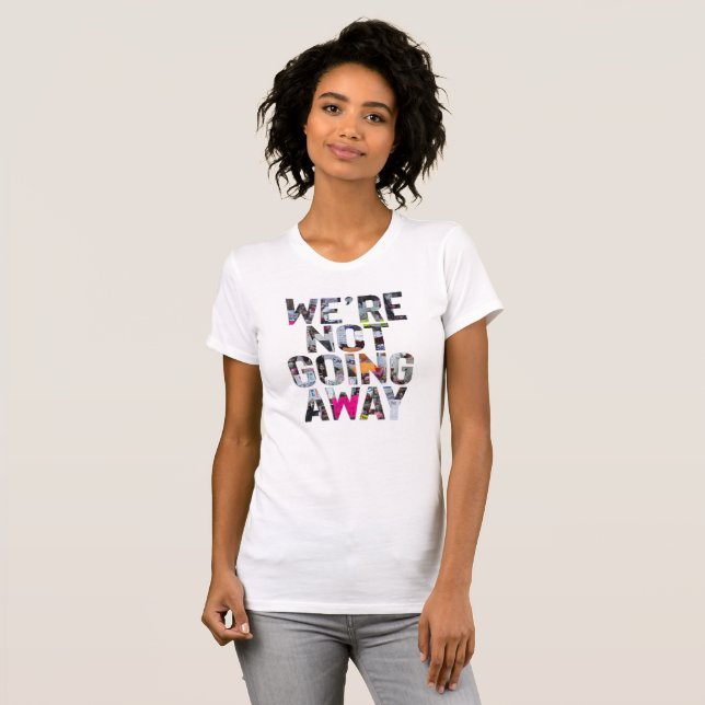 Wir gehen nicht weg //das Umweg-Shirt T-Shirt (Vorne ganz)