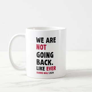 Wir gehen nicht wie jedes Geschenk zurück Kaffeetasse