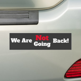 Wir gehen nicht zurück! Autoaufkleber