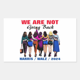 Wir gehen nicht zurück Harris Waltz, Frau Präsiden Rechteckiger Aufkleber