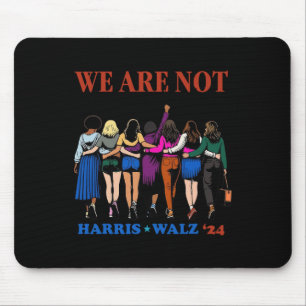 Wir gehen nicht zurück Kamala Harris Waltz 24 Frau Mousepad