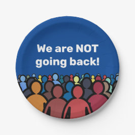 Wir gehen NICHT zurück Pappteller