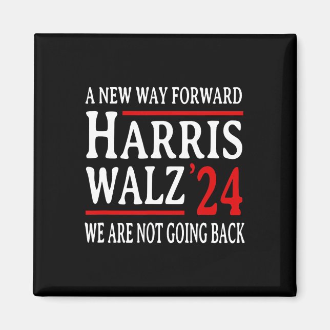Wir gehen nicht zurück Pro Kamala Harris Harris W  Magnet (Vorne)