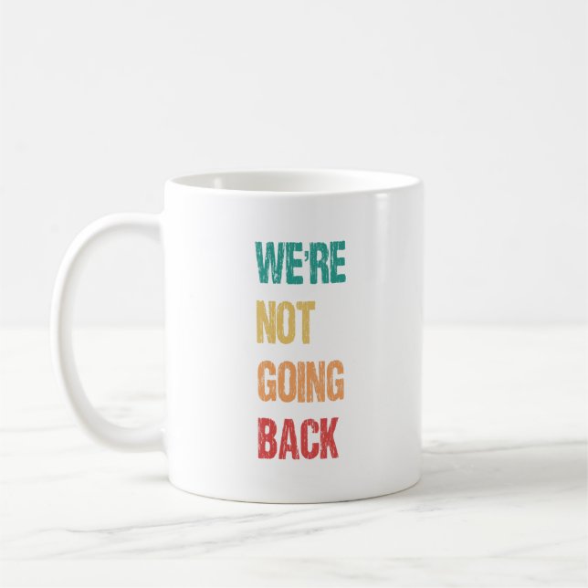 "Wir gehen nicht zurück", sagte Kamala Kaffeetasse (Links)