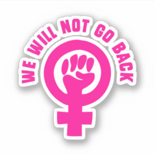 Wir gehen nicht zurück zu Roe v. Wade Pro Choice Aufkleber