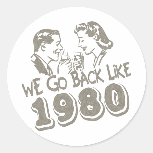 Wir gehen wie 1980-Sticker zurück Runder Aufkleber (Vorderseite)