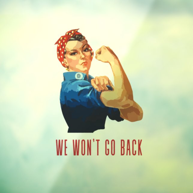 Wir gehen zurück Rosie Riveter Fensteraufkleber (Blatt 3)