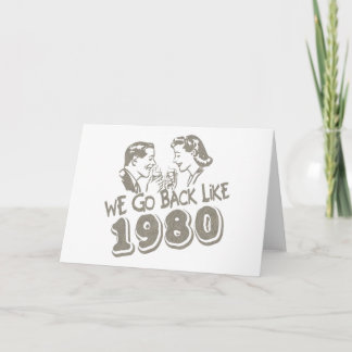 Wir gehen zurück wie die Grußkarte von 1980 Karte