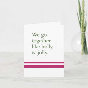 Wir gehen zusammen wie Holly & Jolly Karte