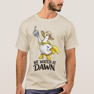 Wir gießen bei Morgengrauen  Niedliches Gärtnern D T-Shirt