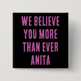 WIR GLAUBEN IHNEN MEHR ALS JEMALS ANITA, Button