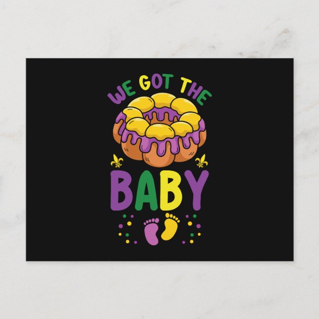 Wir Got die Baby Mardi Gras Schwangerschaft Ankünd Postkarte (Vorderseite)