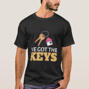 Wir Got die Schlüssel zum ersten Mal Zuhause Eigen T-Shirt