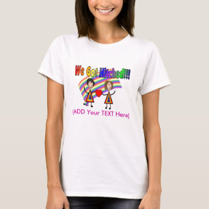 wir got hitched--Homosexueller/lesbischer Heirat-T T-Shirt