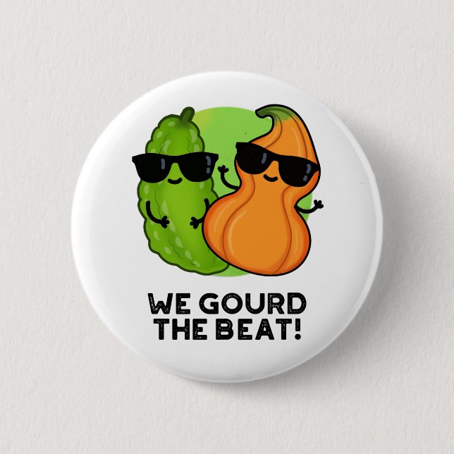Wir gourten den Beat Funny Veggie Pun Button (Vorderseite)
