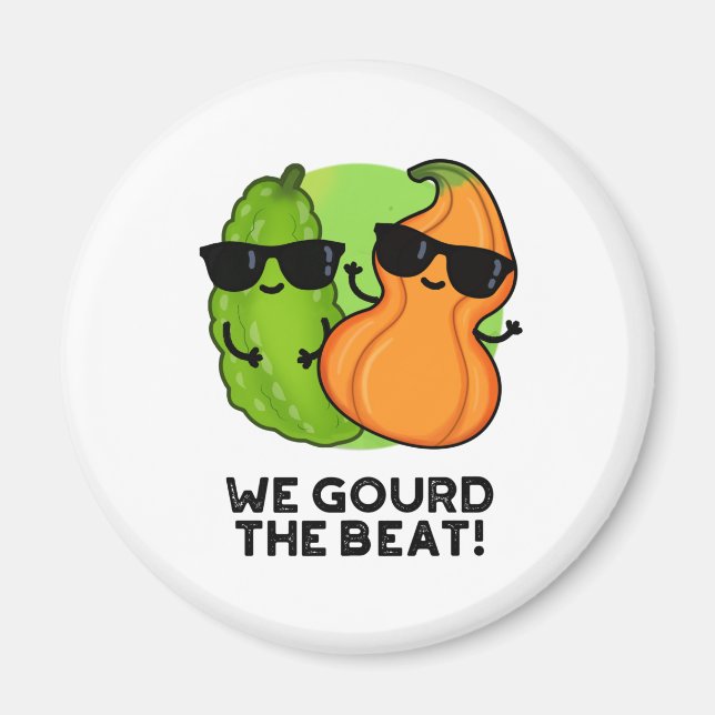 Wir gourten den Beat Funny Veggie Pun Magnet (Vorne)
