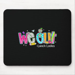 Wir haben am letzten Schultag die Damen zum Mittag Mousepad