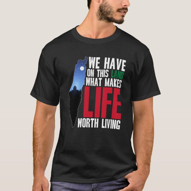 Wir haben auf diesem Land, was das Leben lebenswer T-Shirt (Vorderseite)