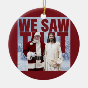 WIR HABEN DAS GESEHEN! Santa und Jesus beobachten  Keramik Ornament